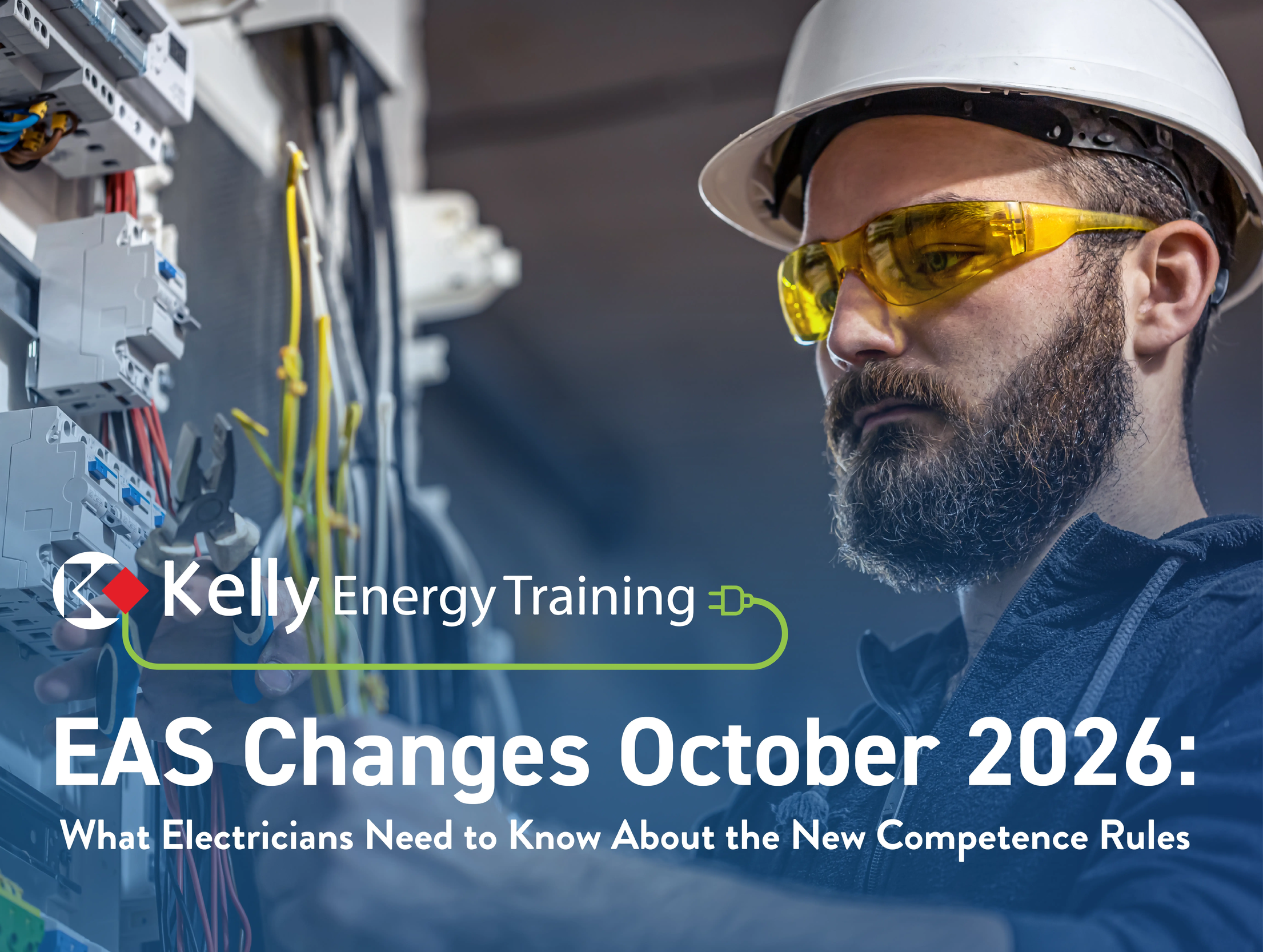 Why Electricians Should Act on the 2026 EAS Changes Now